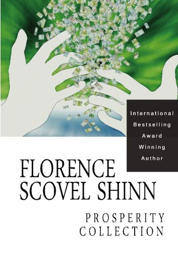 Florence Scovel Shinn: Prosperity Collection: The Prosperity Collection