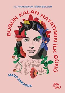 Bugün Kalan Hayatimin Ilk Günü