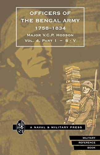 HODSON - OFFICERS OF THE BENGAL ARMY 1758-1834 Volume Five