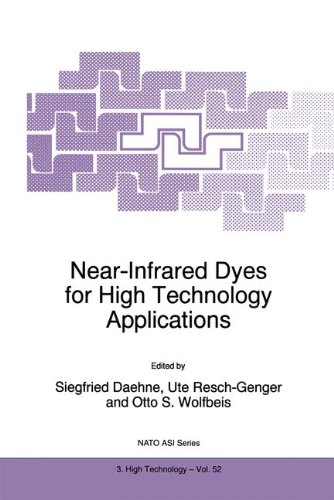 Near-Infrared Dyes for High Technology Applications: Proceedings of the NATO Advanced Research Workshop on Synthesis, Optical Properties and ... 1997 (Nato Science Partnership Subseries: 3)