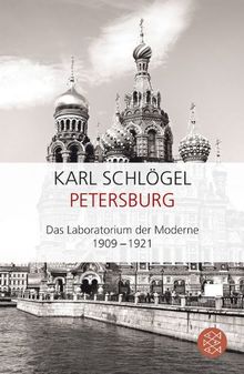 Petersburg: Das Laboratorium der Moderne 1909-1921