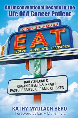 E.A.T. An unconventional decade in the life of a cancer patient