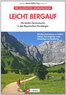 Leicht bergauf: Die besten Genusstouren in den Bayerischen Hausbergen