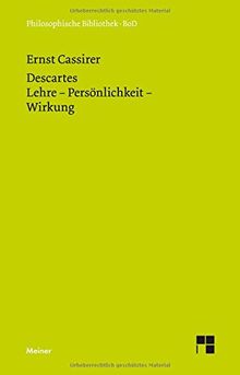 René Descartes: Lehre - Persönlichkeit - Wirkung