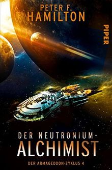 Der Neutronium-Alchimist: Der Armageddon-Zyklus 4