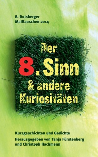 Der 8. Sinn & andere Kuriositäten: 8. Dulsberger MaiRauschen