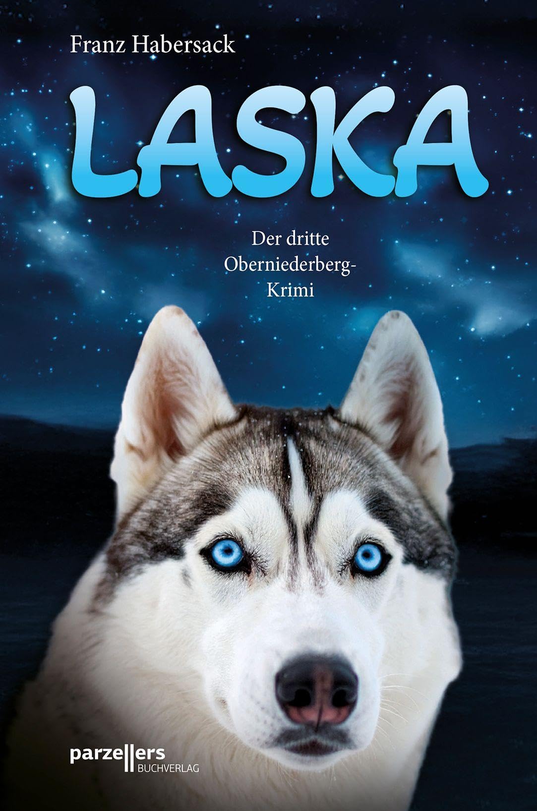 Laska: Der dritte Oberniederberg-Krimi