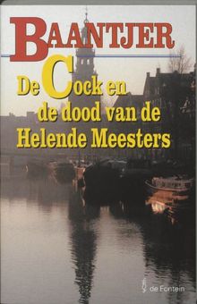 De Cock en de dood van de Helende Meesters / druk 5 (Baantjer Fontein paperbacks (58))