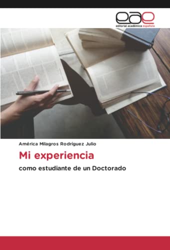 Mi experiencia: como estudiante de un Doctorado