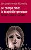 Le Temps Dans La Tragedie Grecque: Eschyle, Sophocle, Euripide (Essais D'Art de de Philosophie - Poche)