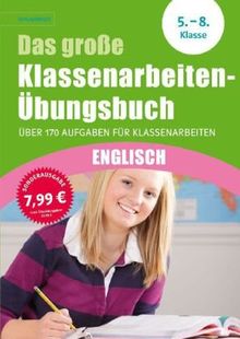 Schlaumeier: Das große Klassenarbeiten-Übungsbuch Englisch 5.-8. Klasse