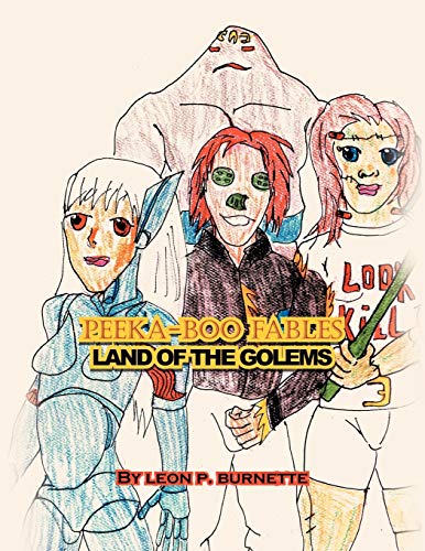 Peeka-Boo Fables: Land Of The Golems: Land Of The Golems