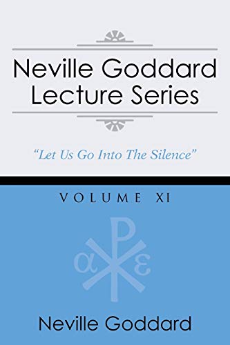 Neville Goddard Lecture Series, Volume Xi, (A Gnostic Audio Selection, Includes Free Access To Streaming Audio Book)