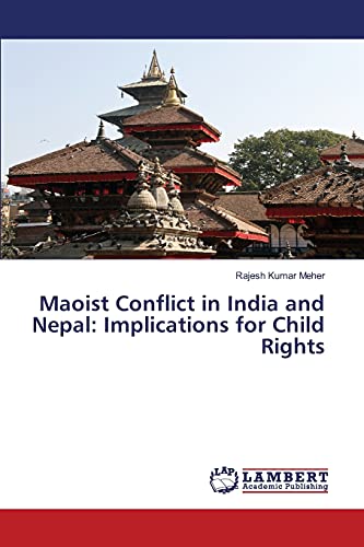 Maoist Conflict in India and Nepal: Implications for Child Rights