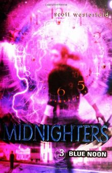 Midnighters #3: Blue Noon von Westerfeld, Scott | Buch | Zustand gut