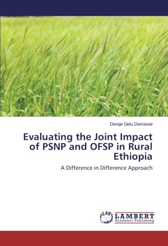 Evaluating the Joint Impact of PSNP and OFSP in Rural Ethiopia: A Difference in Difference Approach
