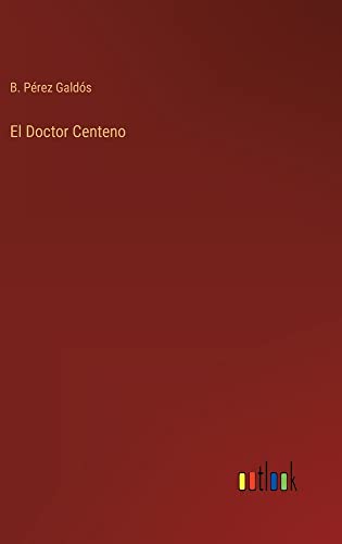 El Doctor Centeno
