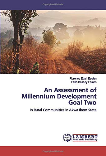 An Assessment of Millennium Development Goal Two: In Rural Communities in Akwa Ibom State