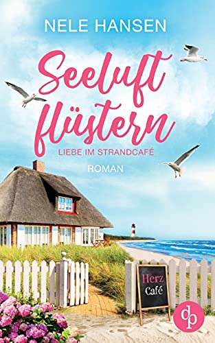 Seeluftflüstern: Liebe im Strandcafé