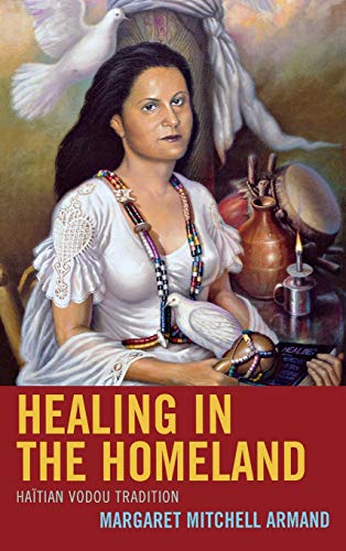 Healing in the Homeland: Haitian Vodou Tradition