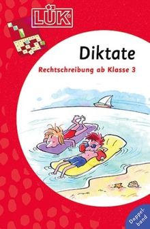 LÜK: Diktate Doppelband: Rechtschreibung ab Klasse 3