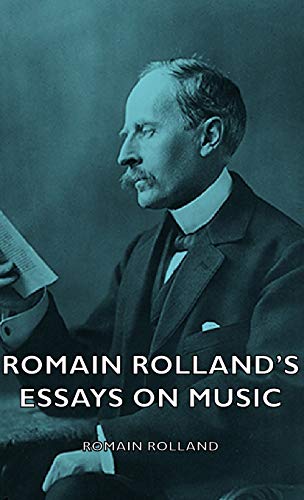 Romain Rolland's Essays on Music