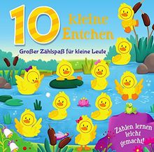 10 kleine Entchen: Großer Zählspaß für kleine Leute