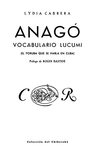 Anago (Coleccion Del Chichereku En El Exilio)