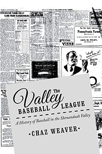 The Valley Baseball League: A History of Baseball in the Shenandoah Valley