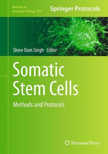 Somatic Stem Cells: Methods and Protocols (Methods in Molecular Biology)