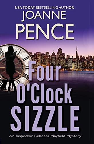 Four O'Clock Sizzle: An Inspector Rebecca Mayfield Mystery (Inspector Rebecca Mayfield Mysteries, Band 4)