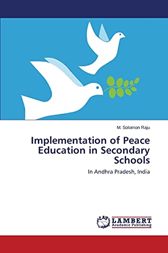 Implementation of Peace Education in Secondary Schools: In Andhra Pradesh, India