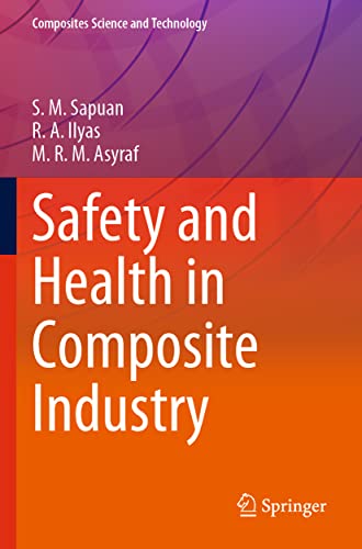 Safety and Health in Composite Industry (Composites Science and Technology)