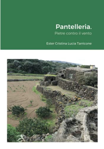 Pantelleria.: Pietre contro il vento