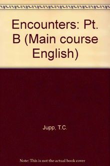 Encounters: Pt. B (Main course English)