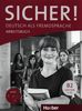 Sicher! B2: Deutsch als Fremdsprache / Arbeitsbuch mit Audio-CD
