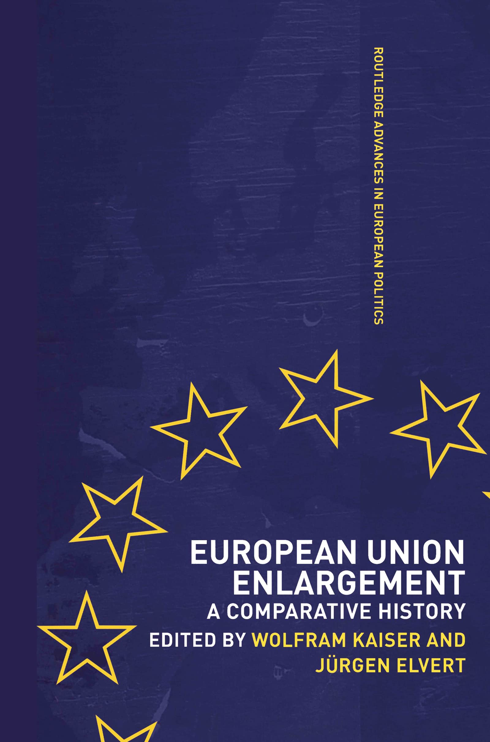 European Union Enlargement: A Comparative History (Routledge Advances in European Politics, Band 18)