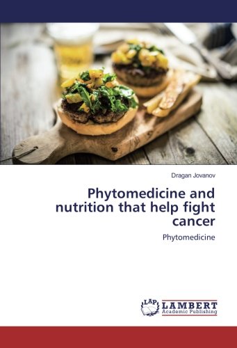 Phytomedicine and nutrition that help fight cancer: Phytomedicine