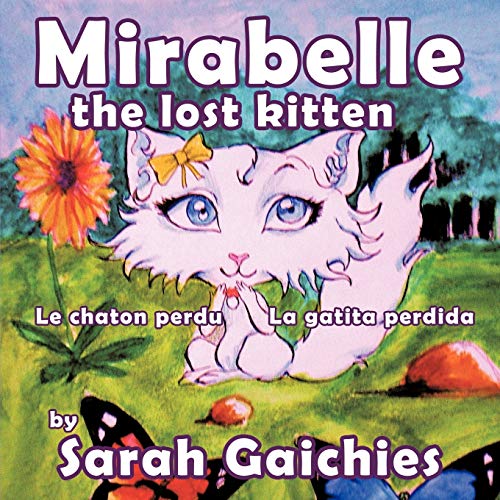 Mirabelle the Lost Kitten: Le Chaton Perdu / El Gatito Perdido