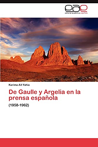 De Gaulle y Argelia en la prensa española: (1958-1962)