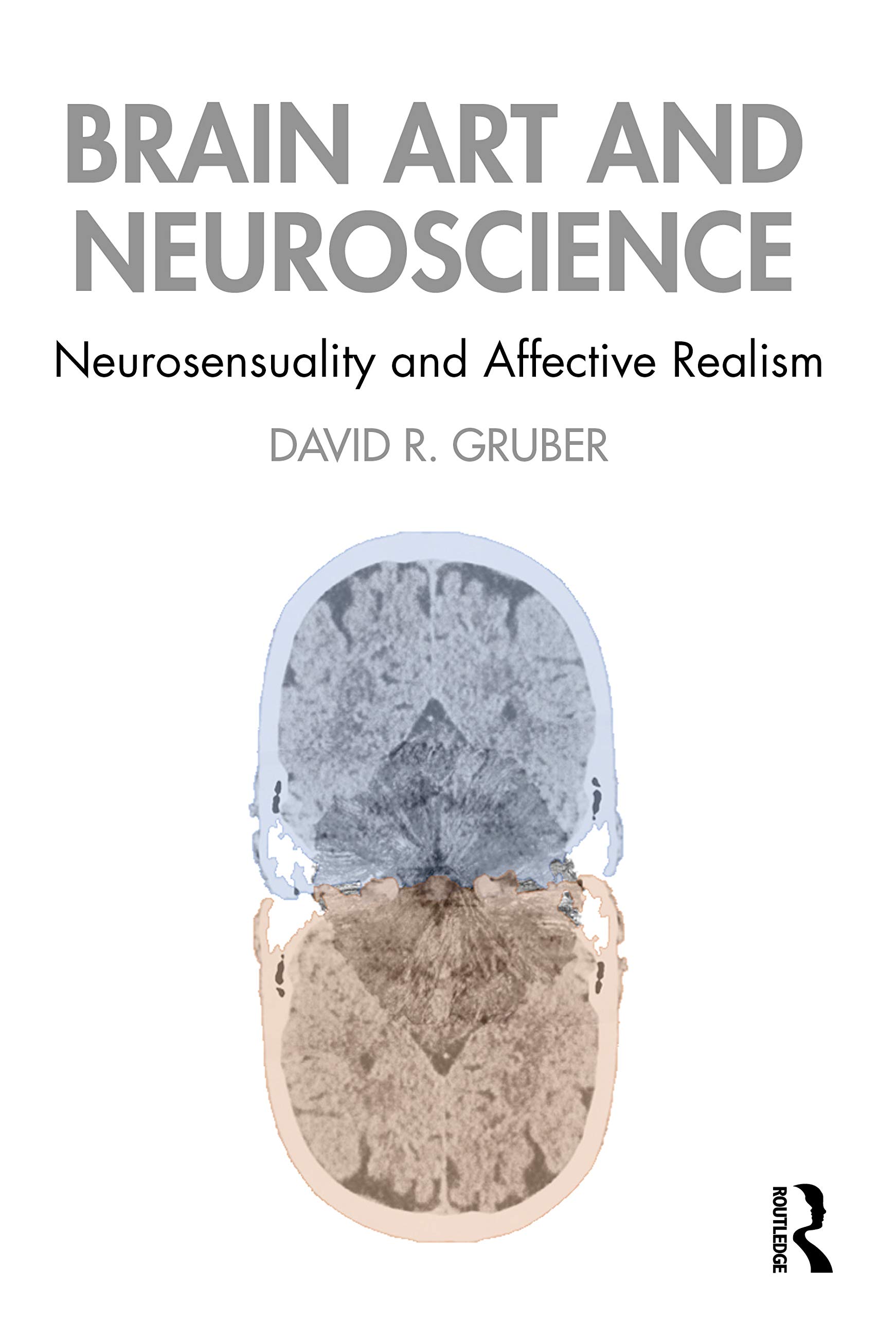 David Gruber Brain Art And Neuroscience, Neurosensuality And Affective Realism