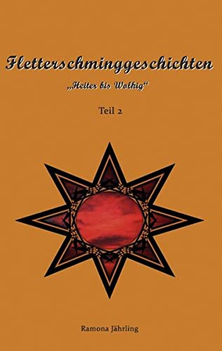 Fletterschminggeschichten: Heiter bis Wolkig Teil 2