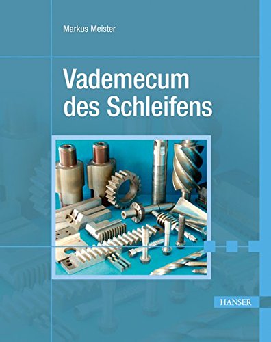 Meister, Markus: Vademecum des Schleifens