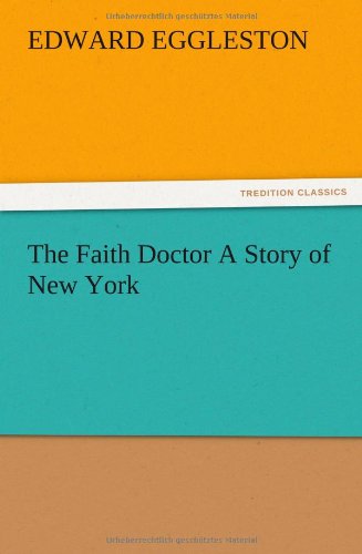 The Faith Doctor A Story of New York