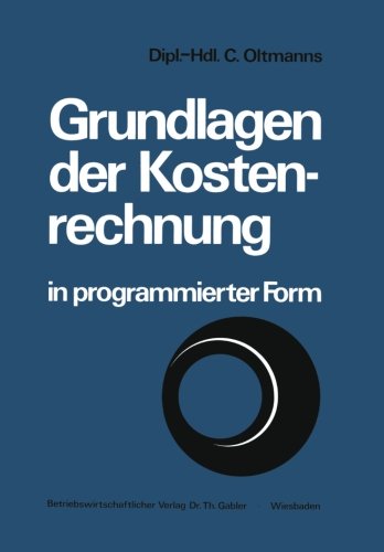 Grundlagen der Kostenrechnung in programmierter Form