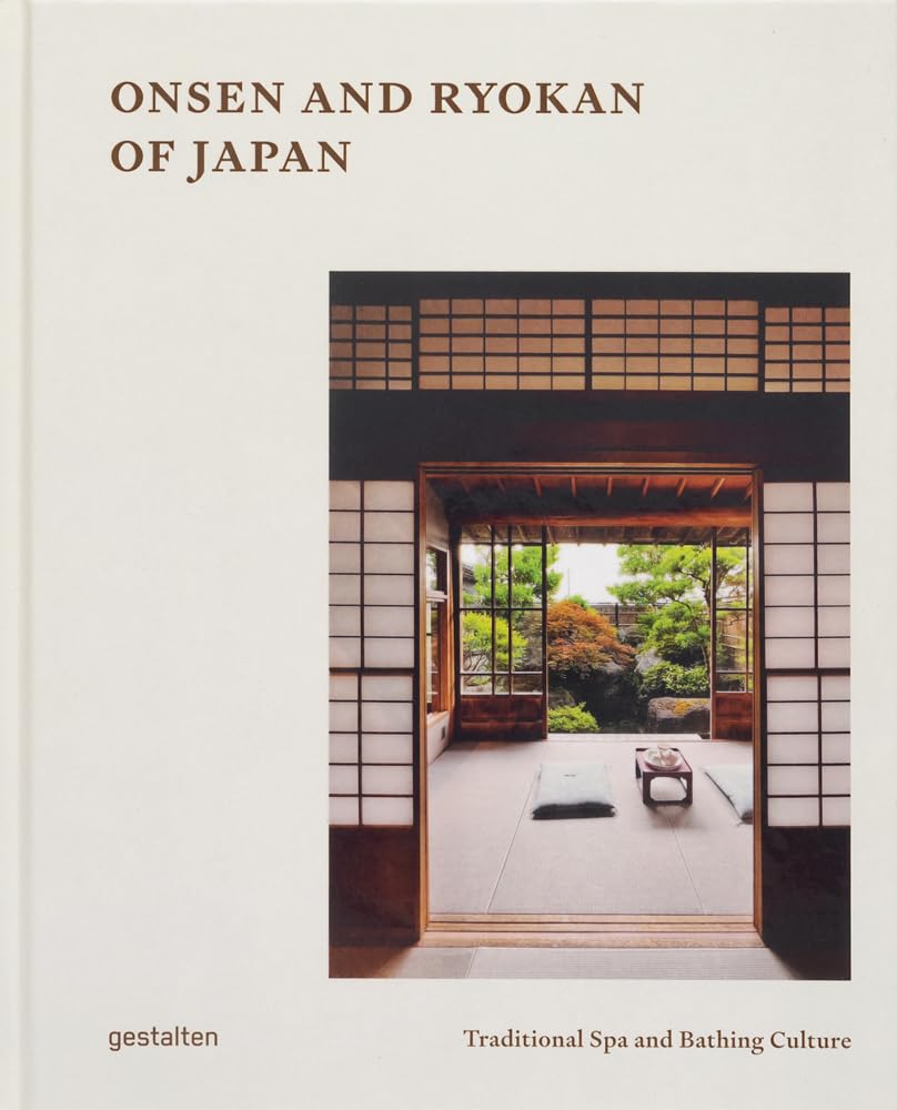 Onsen and ryokan of Japan : traditional spa and bathing culture