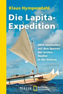 Die Lapita-Expedition: 4000 Seemeilen auf den Spuren der ersten Siedler in der Südsee