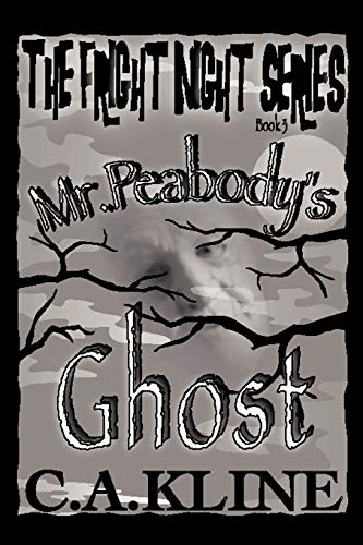 The Fright Night Series: Mr. Peabody's Ghost