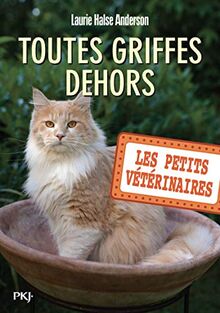 Les petits vétérinaires. Vol. 21. Toutes griffes dehors