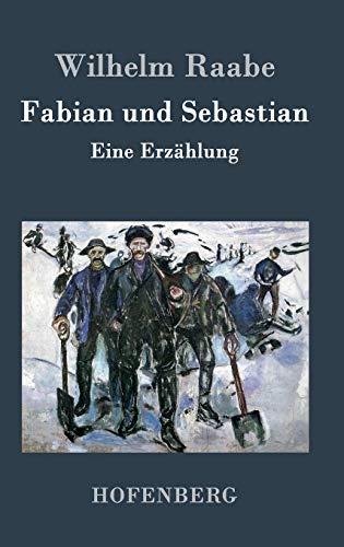 Fabian und Sebastian: Eine Erzählung